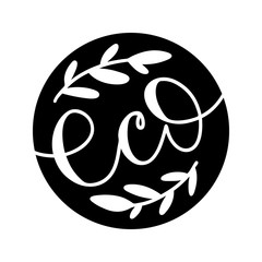 Obraz premium Black circle label with hand-drawn lettering - Eco. Healthy lifestyle logo with floral decor elements.