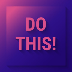 Do this! Vector motivation poster. Motivational quote