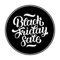Black Friday Sale handmade lettering, calligraphy background for logo, banners, labels, badges, prints, posters, web.  illustration white letters in black circle isolated on white.