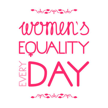 Womens Equality Day. Letitering with the name of the holiday and the addition of the word Every