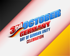 Holiday design, background with 3d texts and national flag colors for third of October, Day of German Unity, celebration; Vector illustration