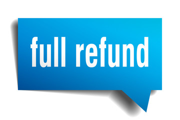full refund blue 3d speech bubble