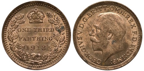 United Kingdom British coin 1/3 one third of a farthing 1913, crown, face value and date flanked by oak branches with acorns, King George V head left,