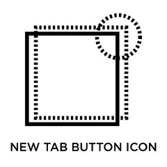 new tab button icon isolated on white background. Simple and editable new tab button icons. Modern icon vector illustration.