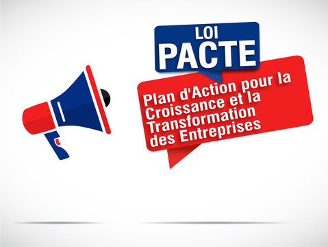 m&eacute;gaphone : Loi PACTE 1