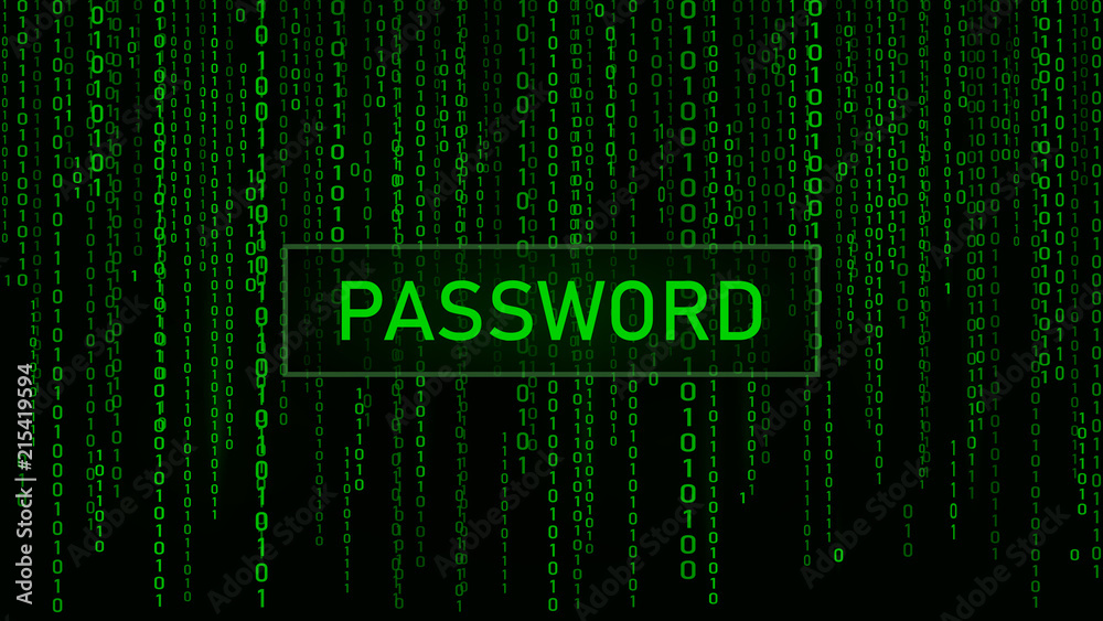 Poster Secure password. Cyber attack. Hacking. Digital background green matrix. Binary computer code. Vector Illustration.