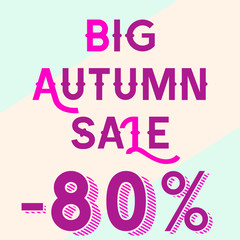 Discount for 80 percent, autumn sale