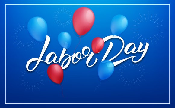 Labor Day. Banner for USA Labor Day sale, promotion, advertisement. Template with hand lettering and flying balloons