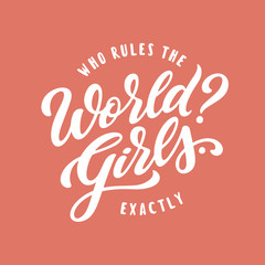 Who rule the world t-shirt design. Vector vintage illustration.