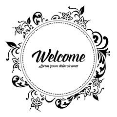 Greeting card welcome with flower design art vector illustration