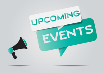 megaphone with Upcoming events speech bubble 