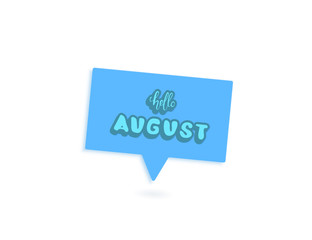 Hello august inscription with handwritten lettering. Vector illustration.