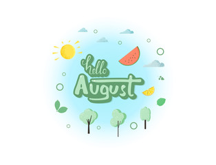 Hello august inscription with handwritten lettering. Vector illustration.