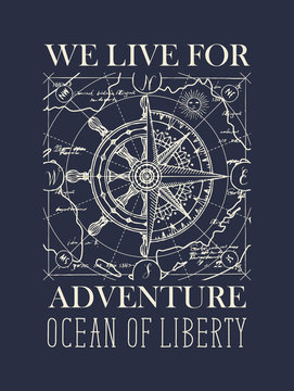 Vector retro banner with wind rose, old nautical compass, steering wheel and map. Hand-drawn illustration on the theme of travel, adventure and discovery on dark blue background. We live for adventure