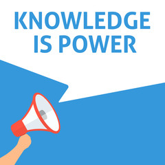 KNOWLEDGE IS POWER Announcement. Hand Holding Megaphone With Speech Bubble. Flat Illustration