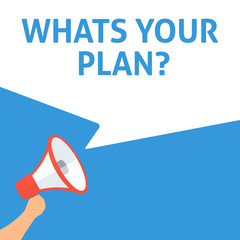 WHATS YOUR PLAN? Announcement. Hand Holding Megaphone With Speech Bubble. Flat Illustration