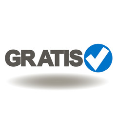 Gratis (is free) with check mark icon vector. Shopping online business technology illustration.