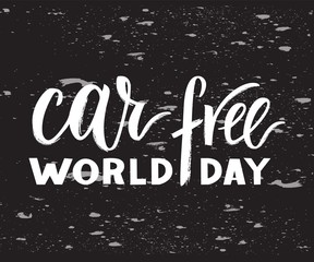 Vector hand drawn brush pen lettering World Car Free Day.