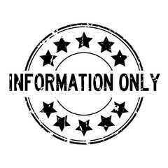 Grunge black information only word with star icon round rubber seal stamp on white background