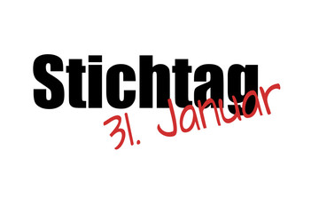 Stichtag 31.01 31.Januar