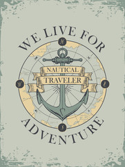 Vector retro banner with a ship anchor and ribbons with words Nautical, Traveler. Illustration on the theme of travel, adventure and discovery on the background of old map. We live for adventure