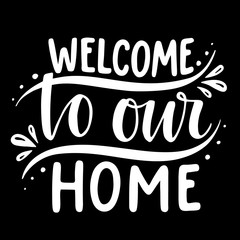 Welcome to our home.
