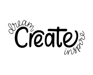 Dream Create Inspire.