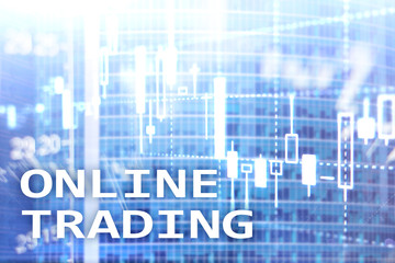 Online trading, FOREX, Investment concept on blurred business center background.