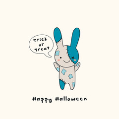 Hand drawn vector illustration of a kawaii funny zombie bunny, with text Happy Halloween, Trick or treat in a speech bubble. Isolated objects. Line drawing. Design concept for print, card, invitation.