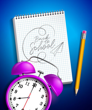 Back to school design with alarm clock, graphite pencil and notebook on blue background. Vector illustration with hand lettering typography for greeting card, banner, flyer, invitation, brochure or