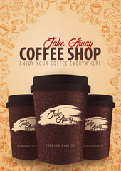 Take Away coffee cup with the hand-draw doodle elements on the background. Coffee poster for ads.