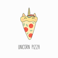 Hand drawn vector illustration of a kawaii funny pizza slice with unicorn horn, ears, with text. Isolated objects on white background. Line drawing. Design concept for cafe menu, children print.