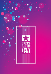 Happy Birthday beautiful greeting card vector design. Includes lettering composition placed over colorful blurred lights abstract background. A4 format with CMYK colors acceptable for print.