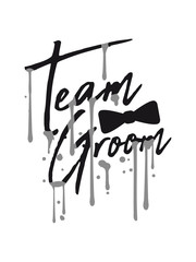 tropfen graffiti fliege text männer team groom mann herr sir reich anzug heiraten hochzeit bräutigam ehemann junggesellenabschied verlobt party feiern