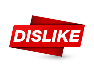 Dislike premium red tag sign