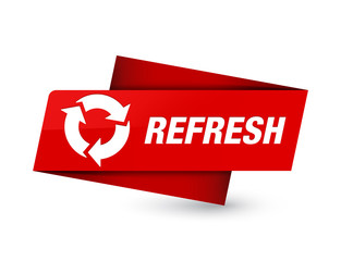 Refresh premium red tag sign