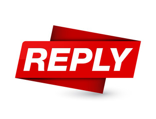 Reply premium red tag sign