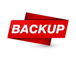 Backup premium red tag sign