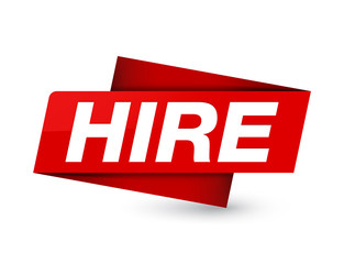 Hire premium red tag sign