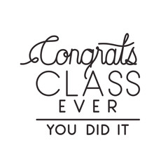 congrats message with hand made font vector illustration design