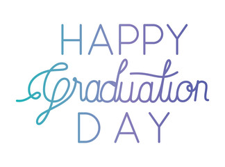 graduation message with hand made font vector illustration design