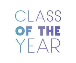 class of the year hand made font vector illustration design
