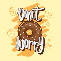 donut worry, donuts t-shirt quotes vector illustration