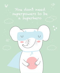 Vector postcard with line drawing superhero elephant with cool slogan