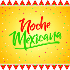Noche mexicana, Mexican night spanish text, vector lettering celebration design