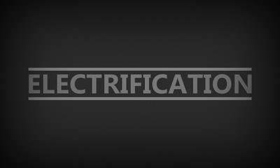 Electrification