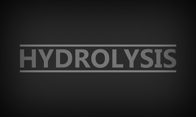 Hydrolysis