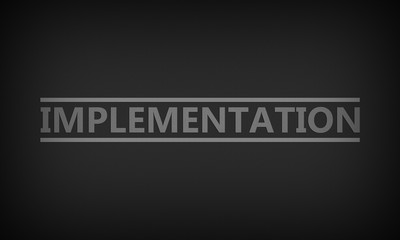 Implementation