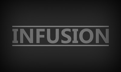 Infusion