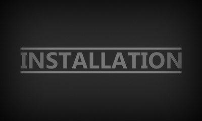 Installation